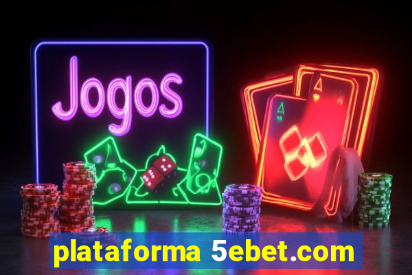 plataforma 5ebet.com